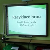 Recyklohraní, aneb ukliďme si svět